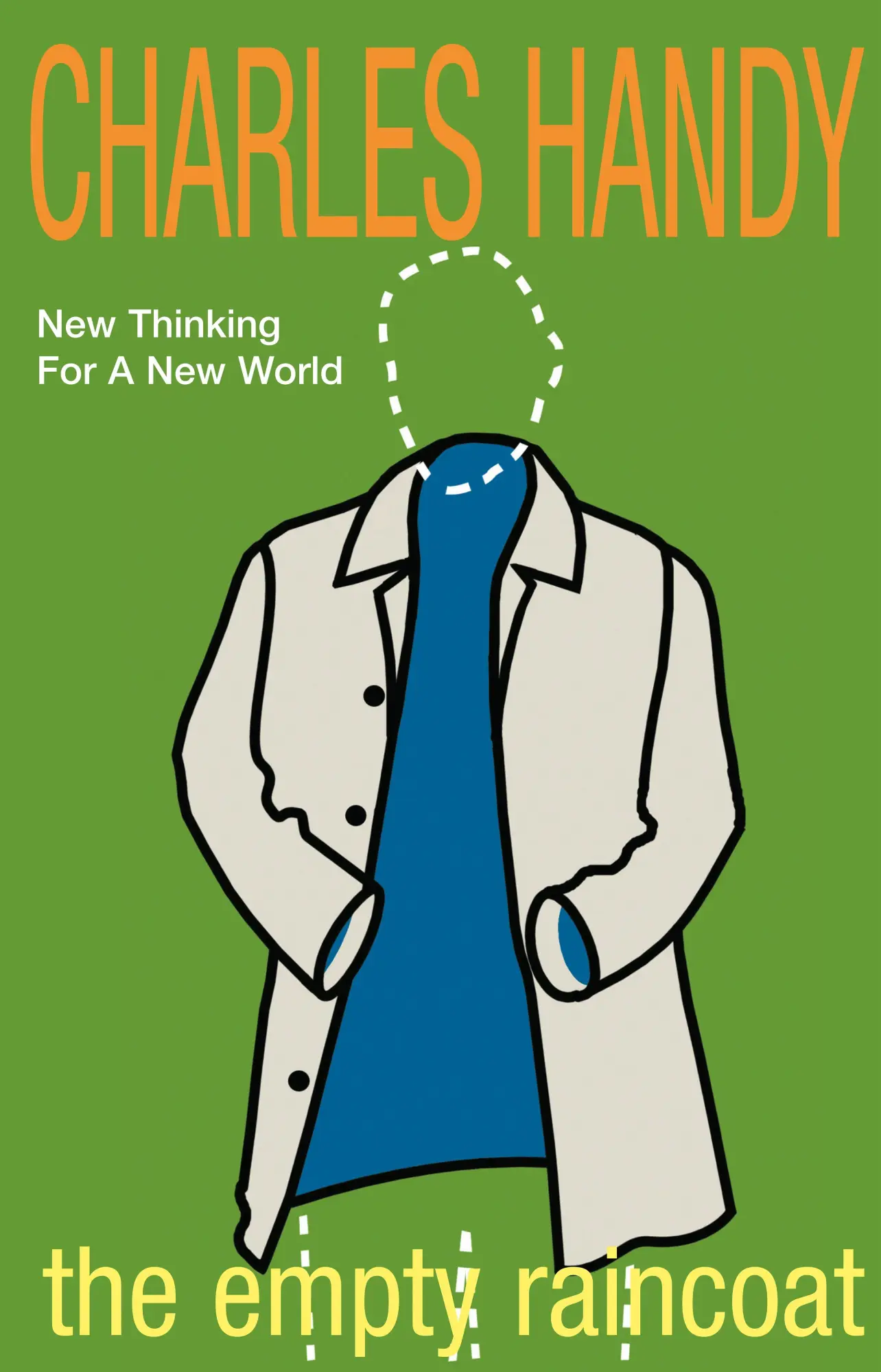 Cover: 9780099301257 | The Empty Raincoat | Making Sense of the Future | Charles Handy | Buch